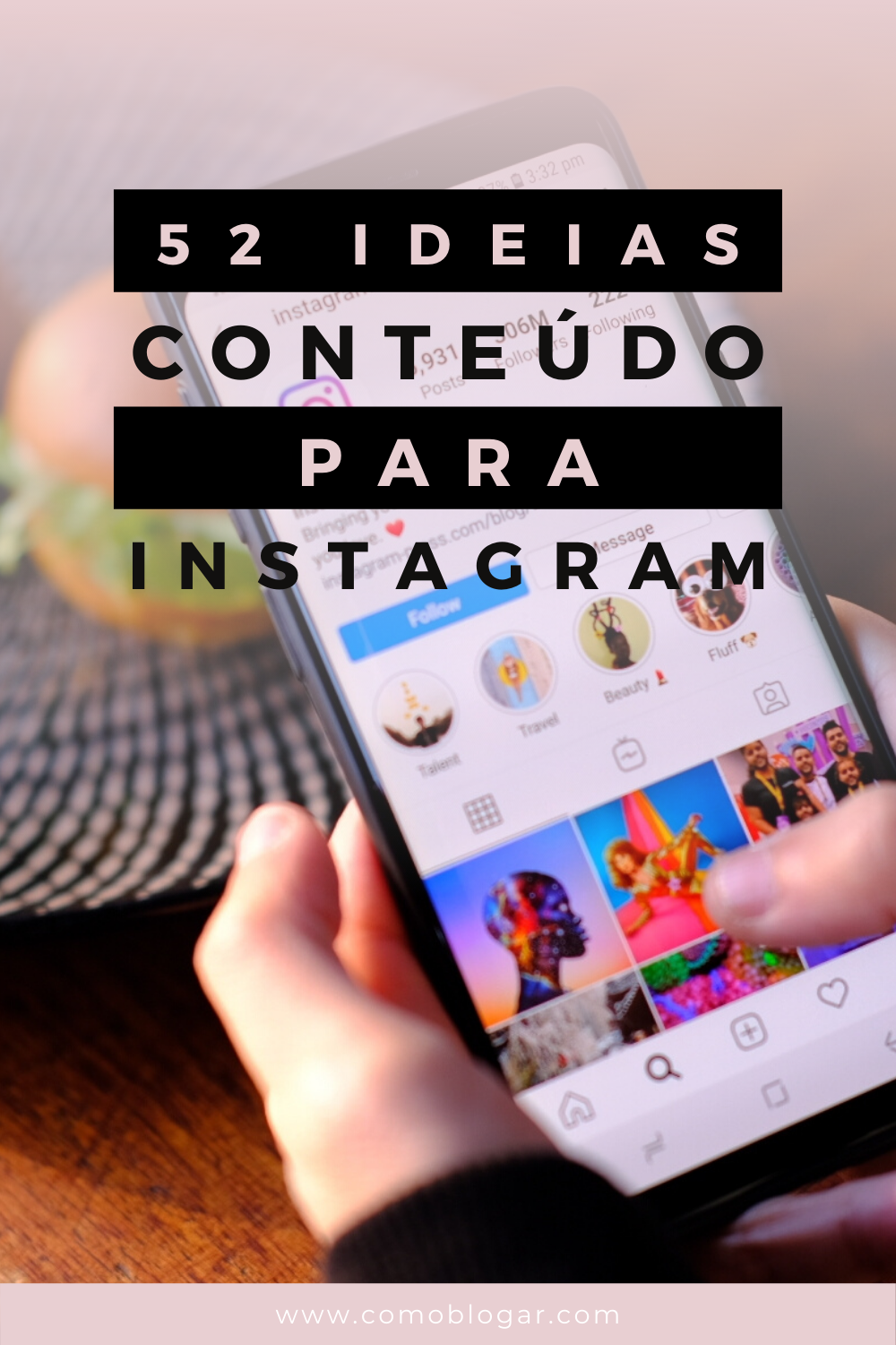 52 Idéias De Conteúdo Para Postar No Instagram - Como Blogar